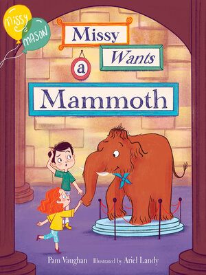 cover image of Missy Wants a Mammoth